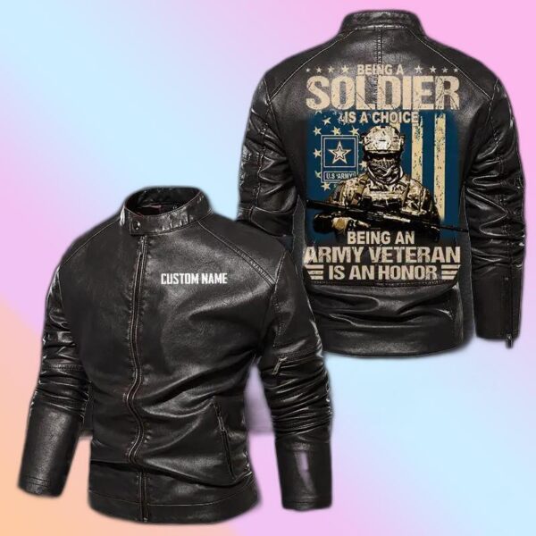 Being A Soldier Is A Choice - Army Veteran Is A Honor