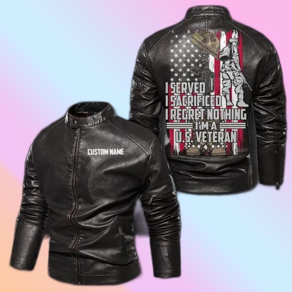 Personalized Leather Jacket I Served I Sacrificed I Regret Nothing I'M A Us Veteran