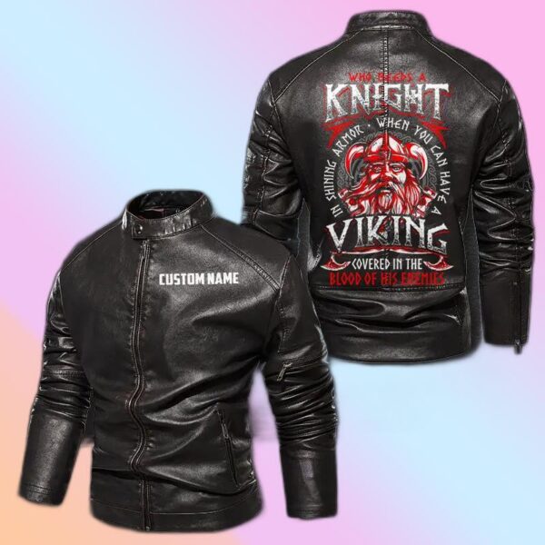 Personalized Leather Jacket Who Need A Knight In Shining Armor Viking Motorcycle Rider