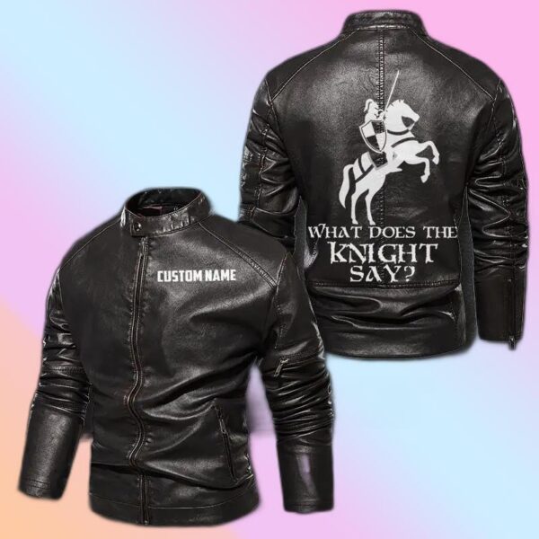 Personalized Leather Jacket What Does The Knight Says Motorcycle Rider