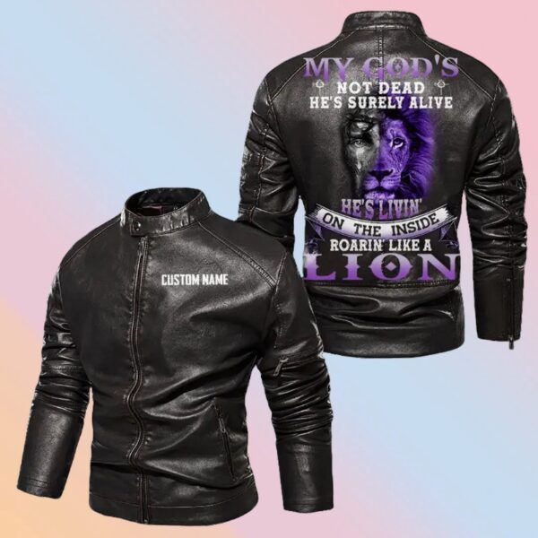 Personalized Leather Jacket My God'S Not Dead He'S Surely Alive