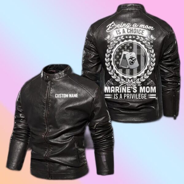 Being A Mom Is A Choice - Marine's Mom Privilege Is A Honor